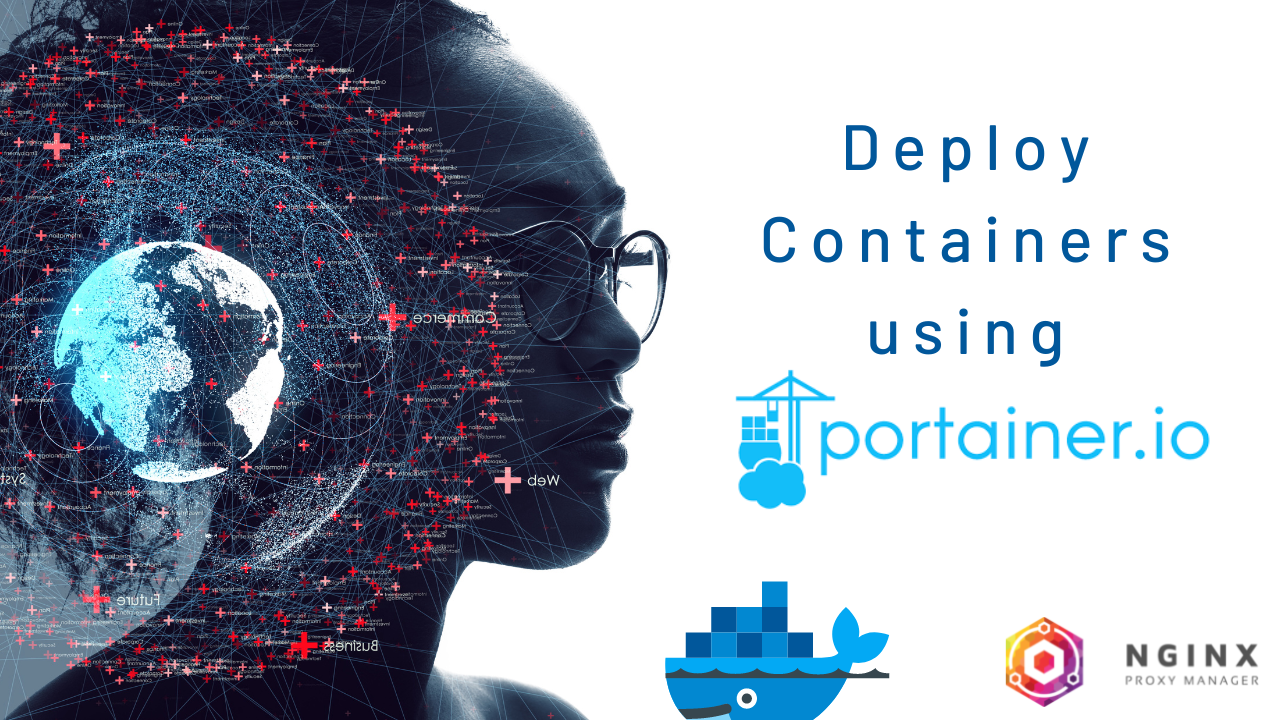 Docker: A Beginner’s Guide to deploy your Containers using Portainer